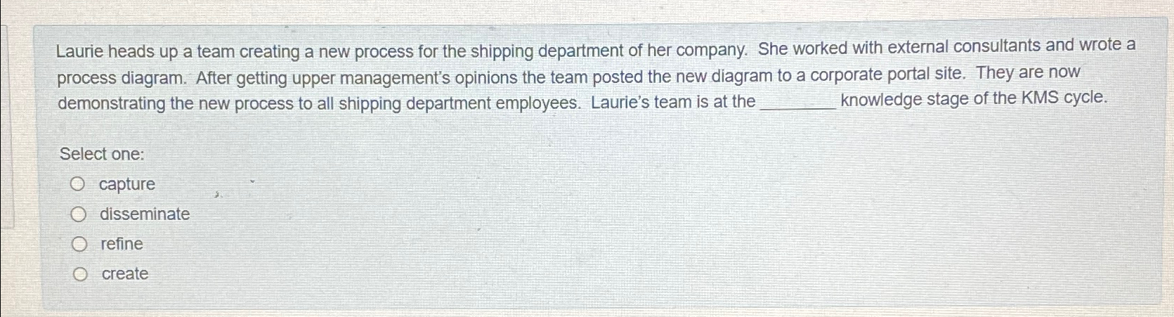  Laurie heads up a team creating a new process for the