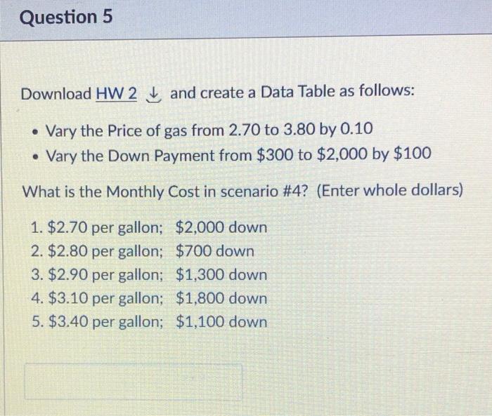  Question 5 Download HW 2darr and create a Data Table as