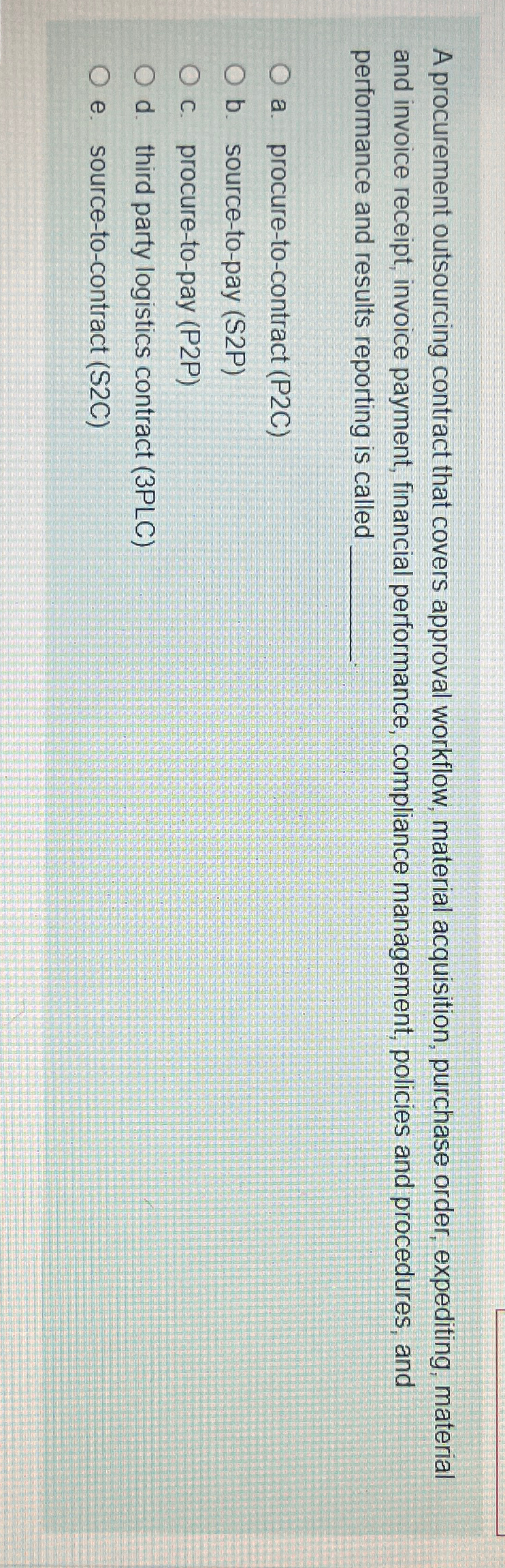  A procurement outsourcing contract that covers approval workflow, material acquisition, purchase