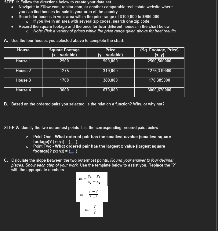 STEP 1: Follow the directions below to create your data set. Navigate