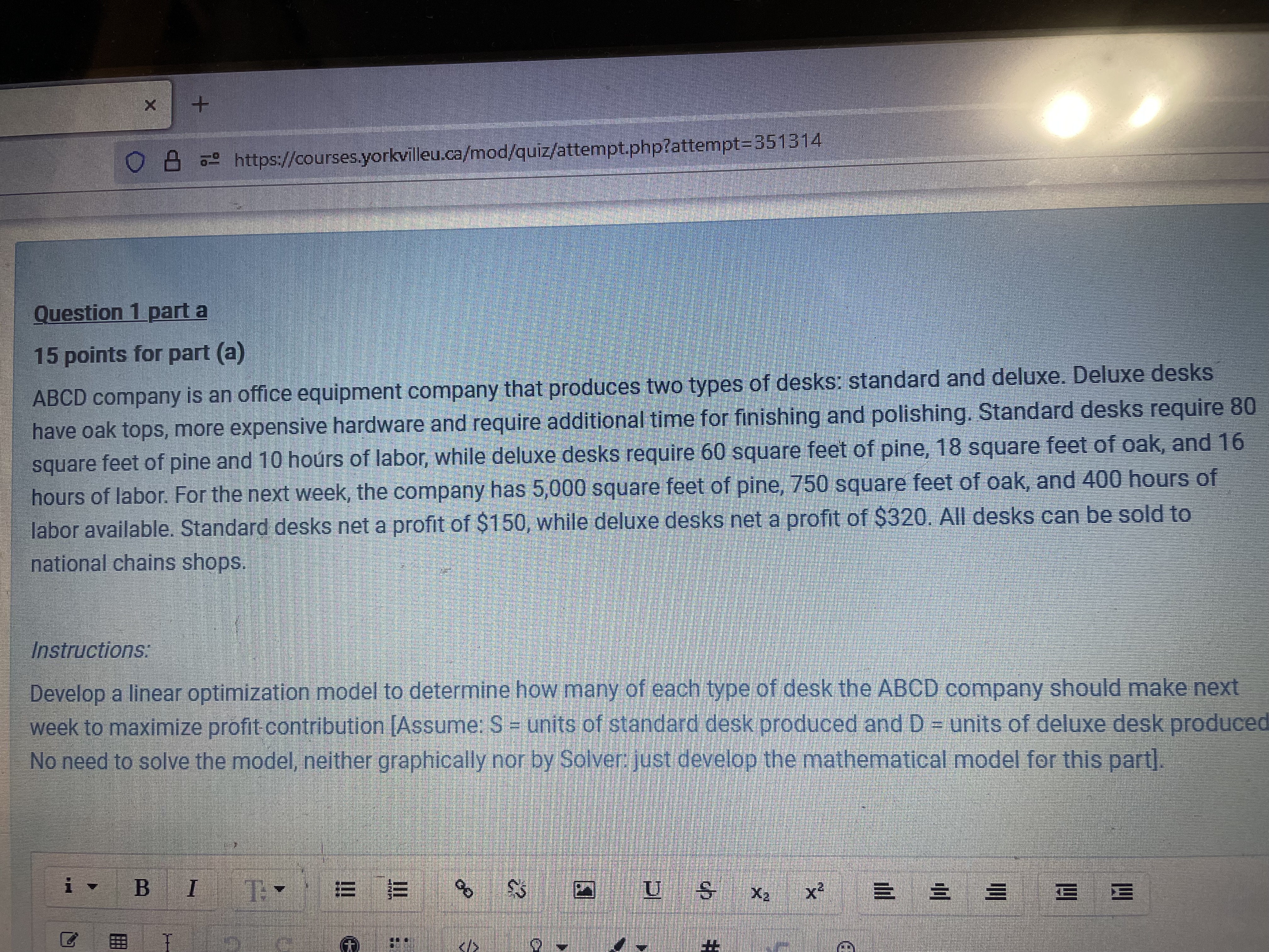 O 8 5 https://courses.yorkvilleu.ca/mod/quiz/attempt.php?attempt=351314 Question 1 part a 15 points for