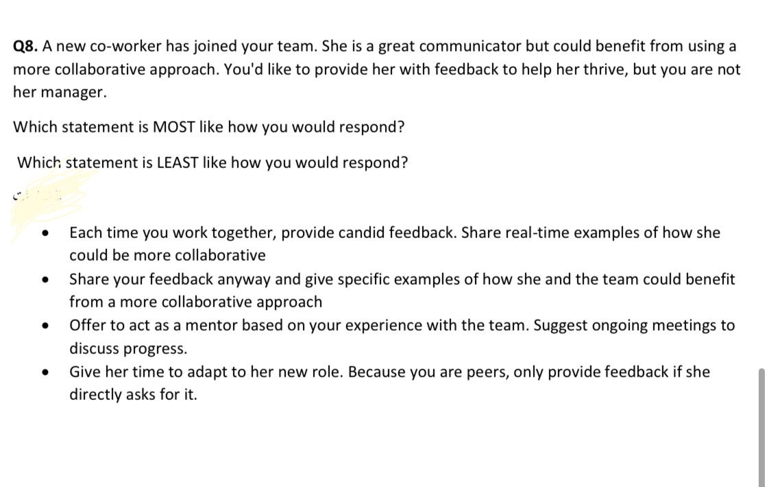  Q8. A new co-worker has joined your team. She is a