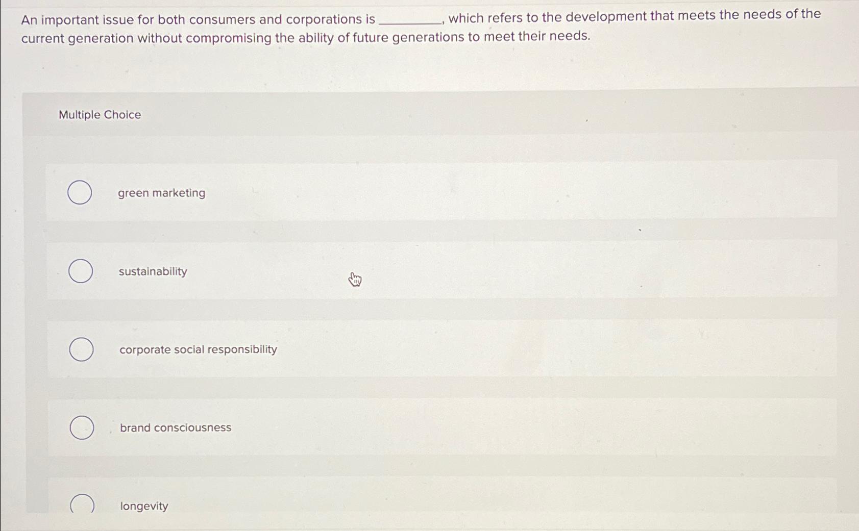  An important issue for both consumers and corporations is which refers