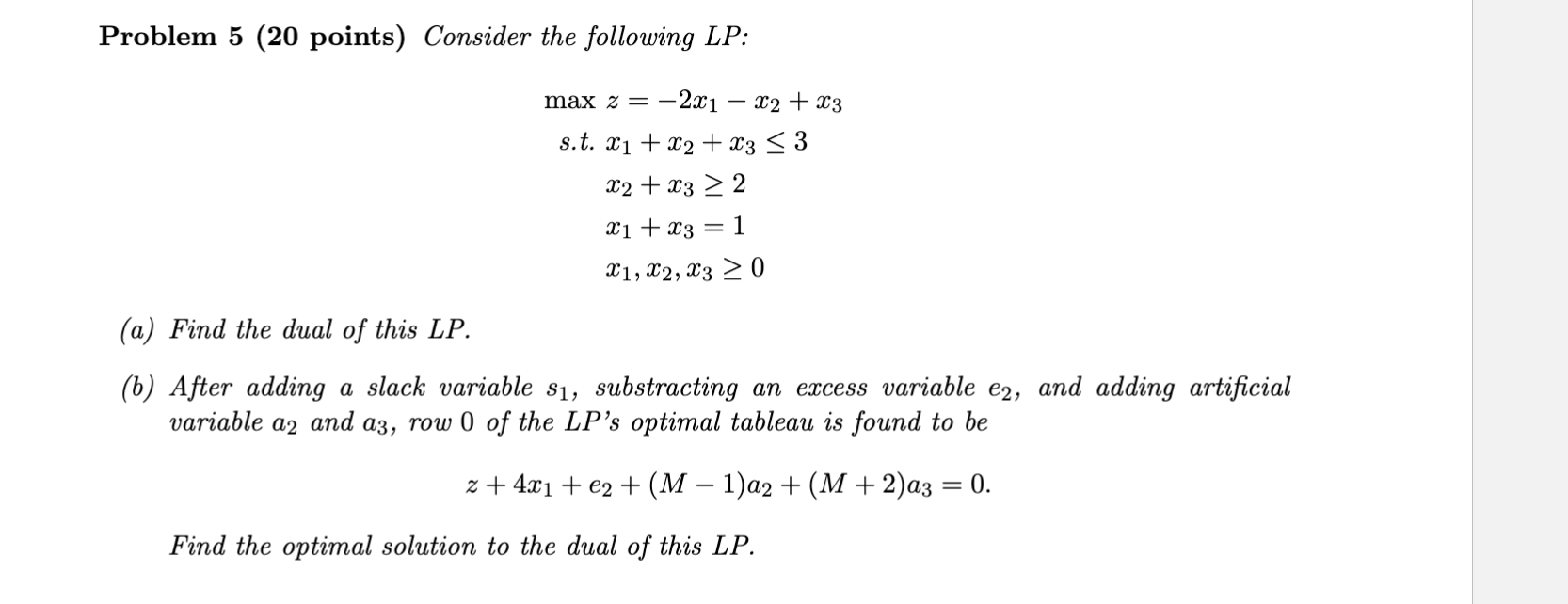  Consider the following LP: max z =2x1 x2+ x3 s.t. x1+