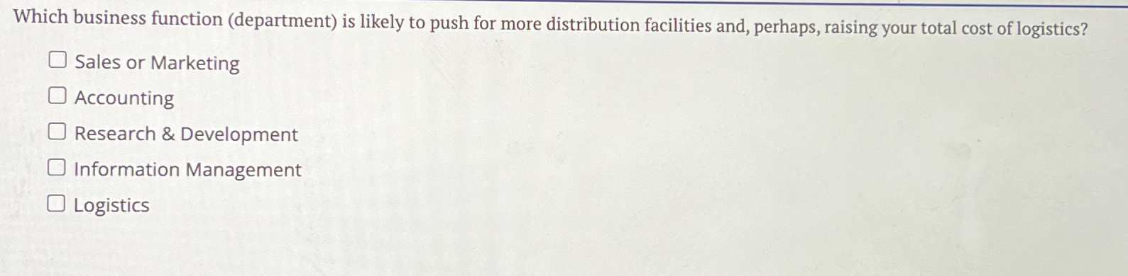  Which business function (department) is likely to push for more distribution