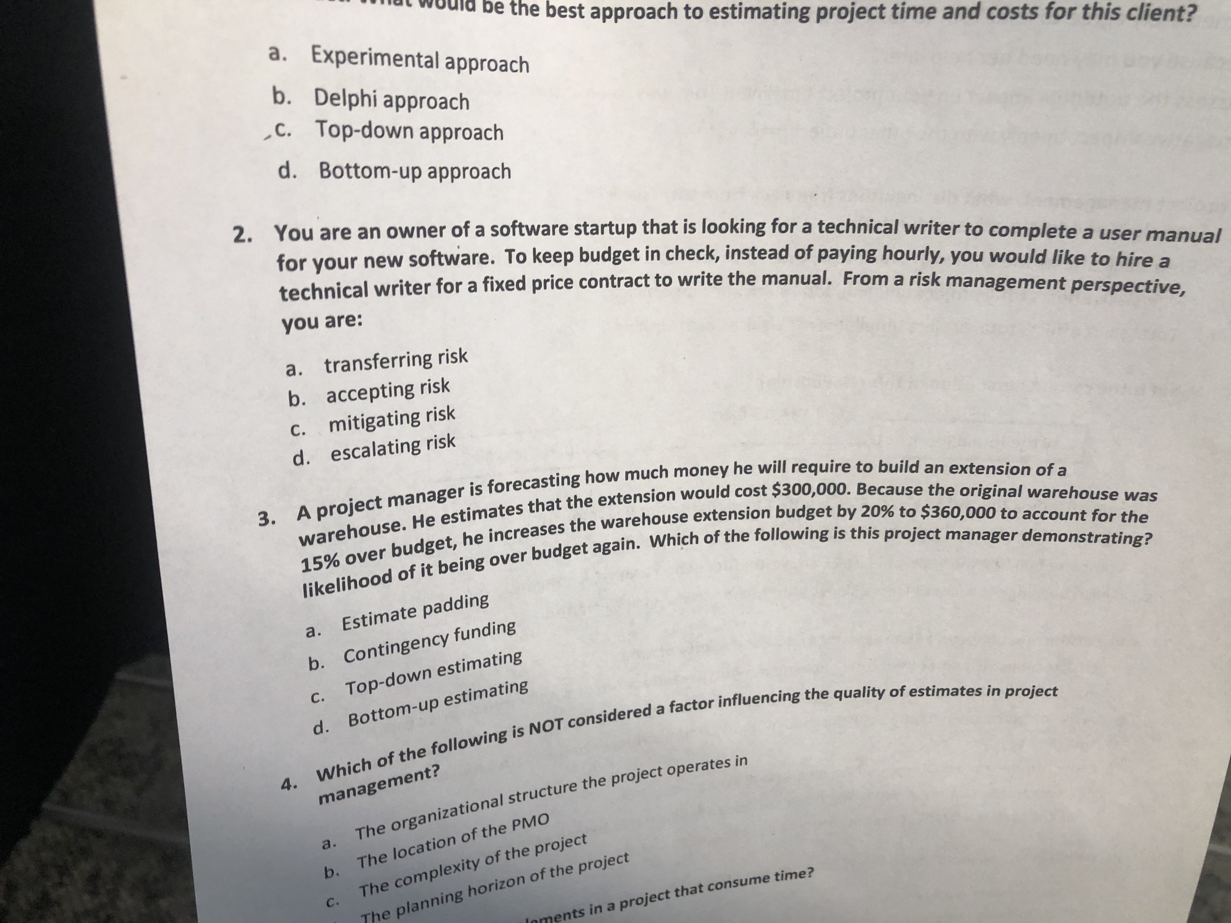 a. Experimental approach b. Delphi approach c. Top-down approach d. Bottom-up