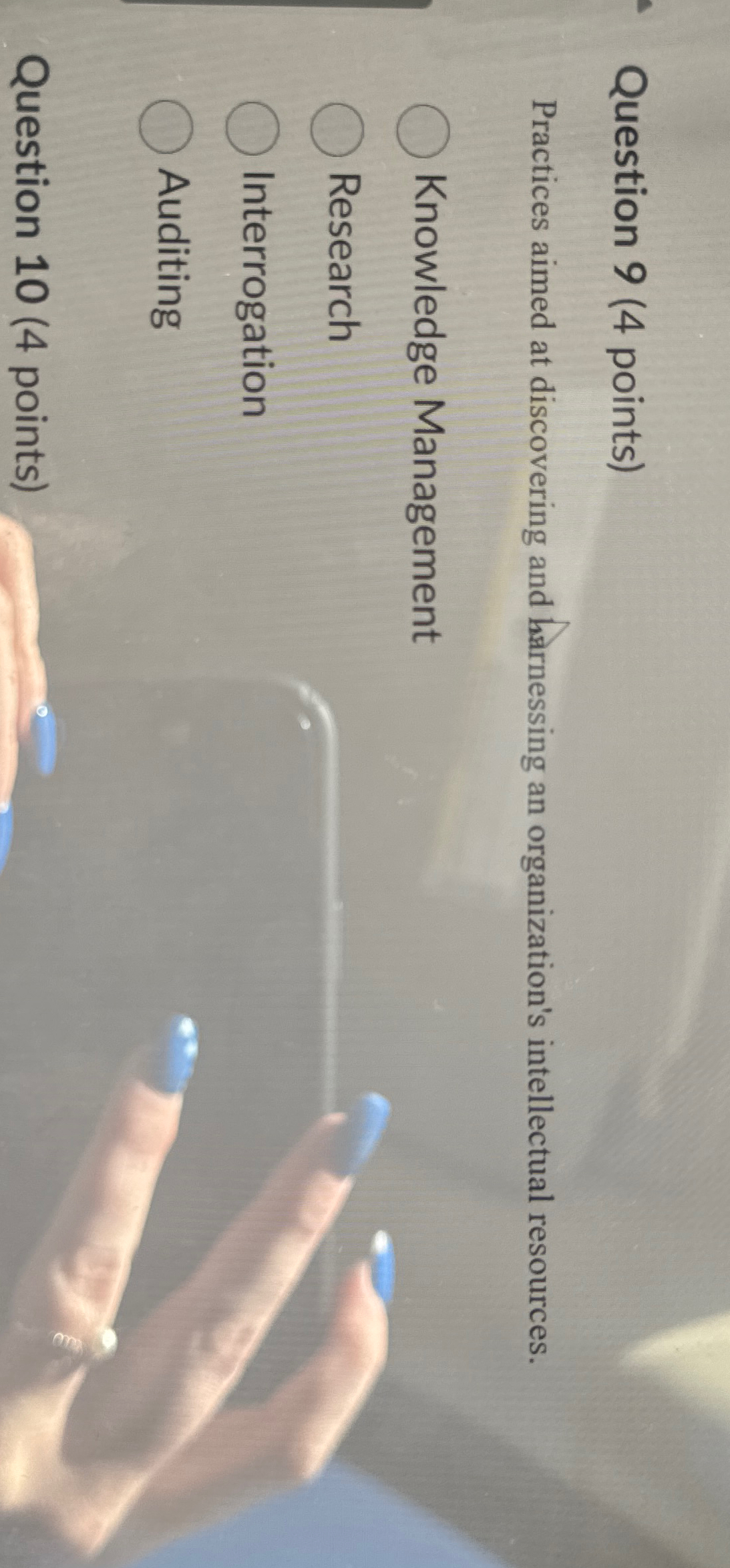  Question 9(4 points) Practices aimed at discovering and hrrnessing an organization's