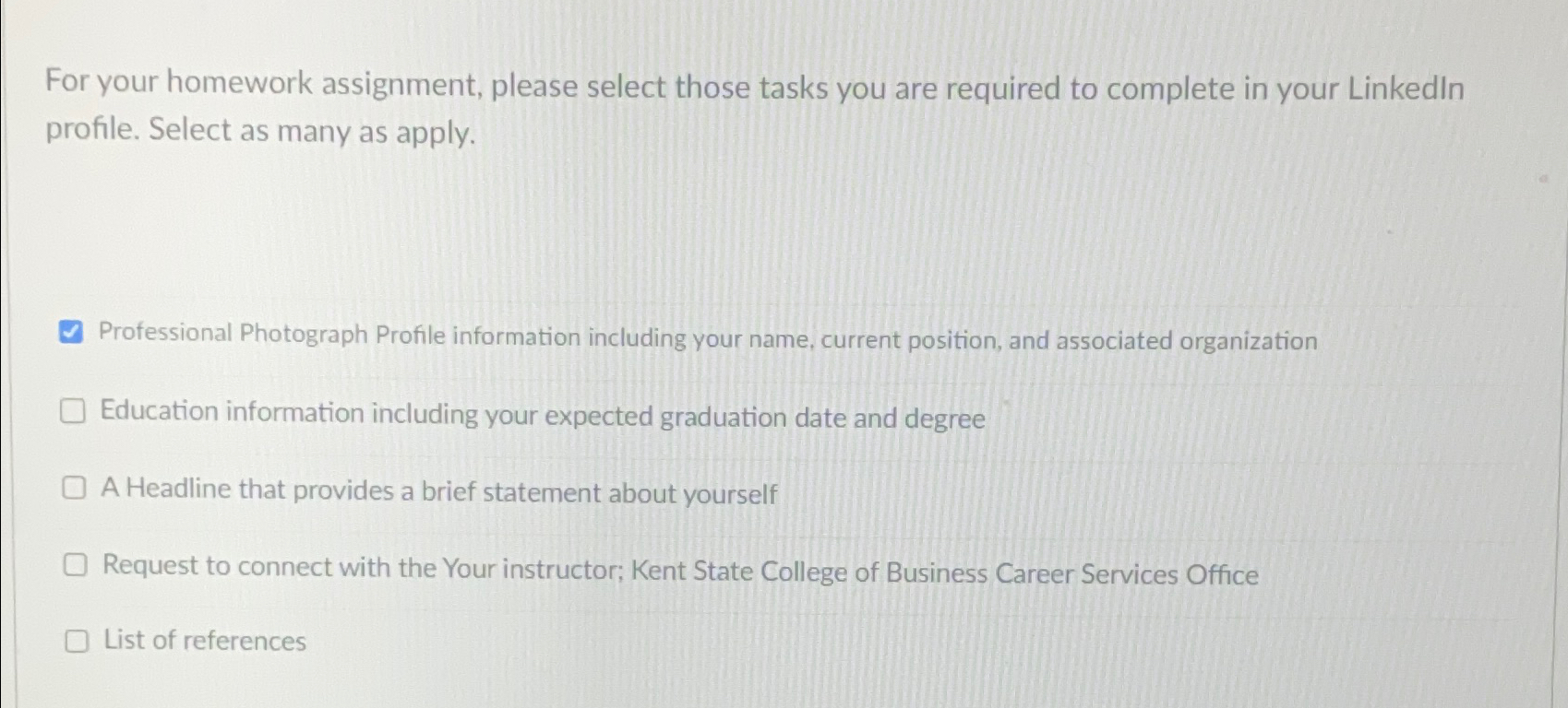  For your homework assignment, please select those tasks you are required