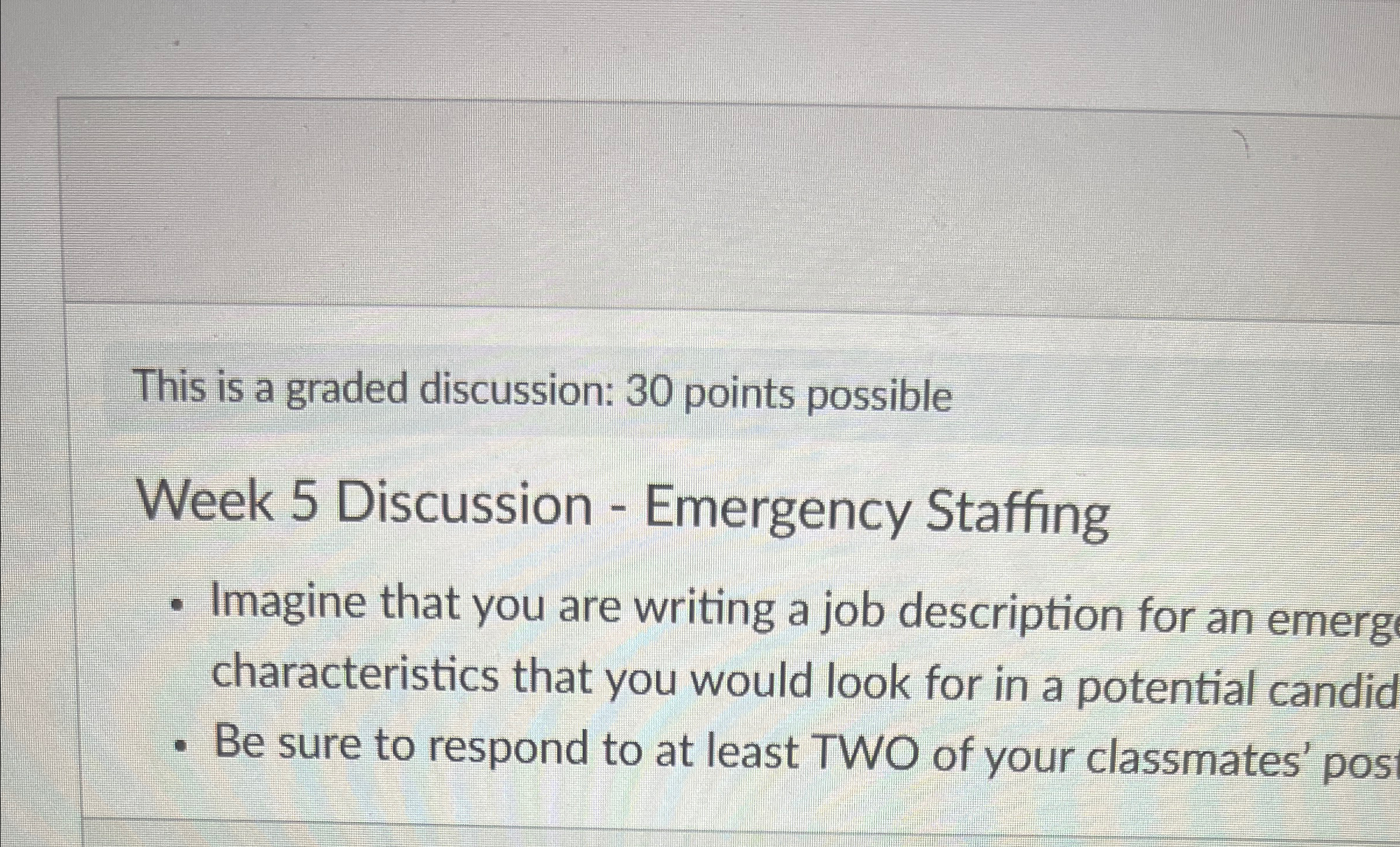  This is a graded discussion: 30 points possible Week 5 Discussion