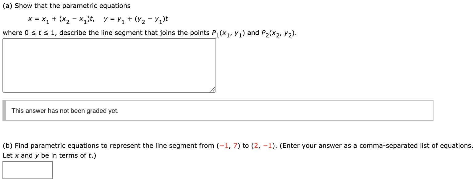please help (a) Show that the parametric equations x = x1 +