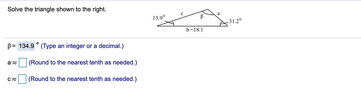 This is the question. Solve the triangle shown to the right. 0