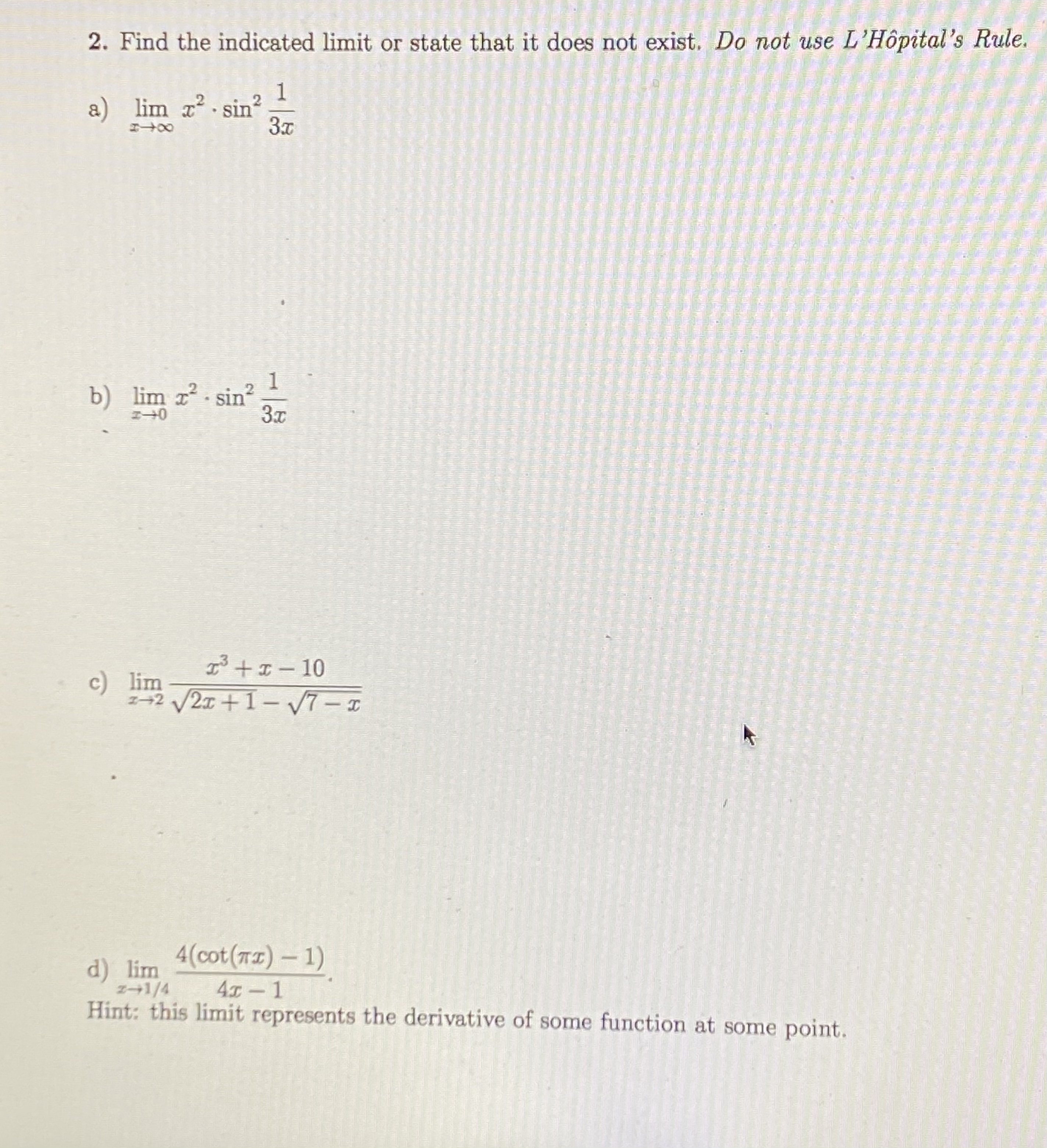 Find the indicated limit or state that it does not exist. 2.