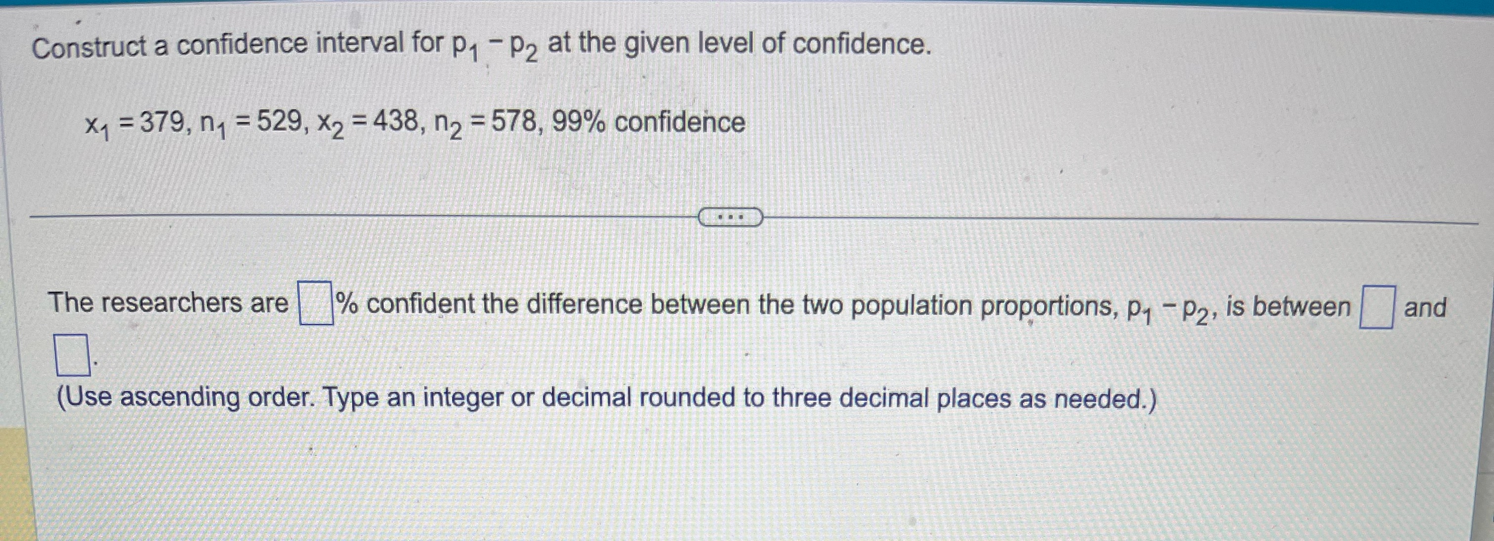  Construct a confidence interval for P1 - P2 at the given