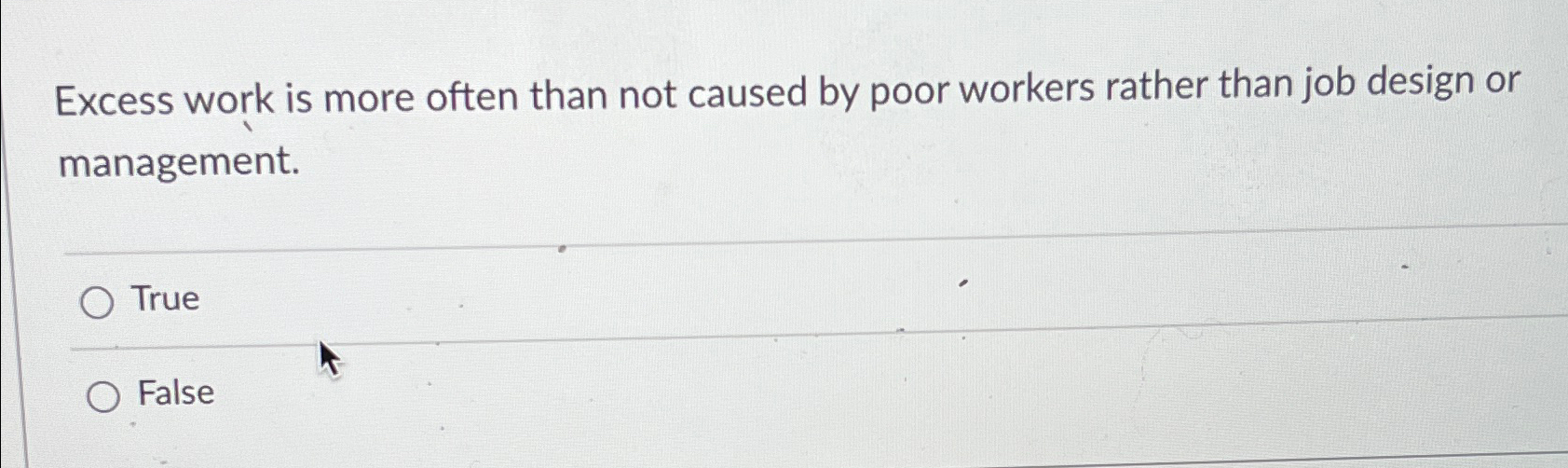  Excess work is more often than not caused by poor workers
