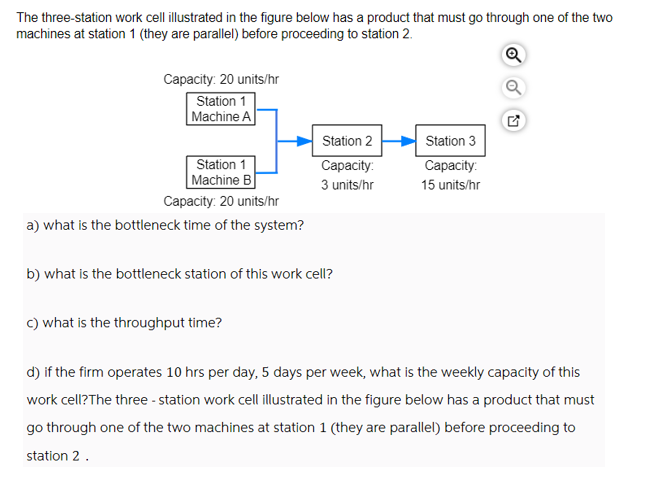  The three-station work cell illustrated in the figure below has a