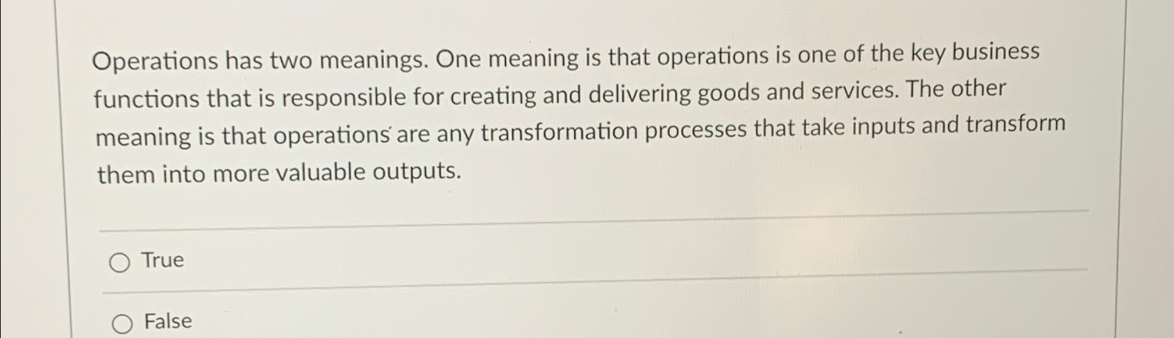  Operations has two meanings. One meaning is that operations is one