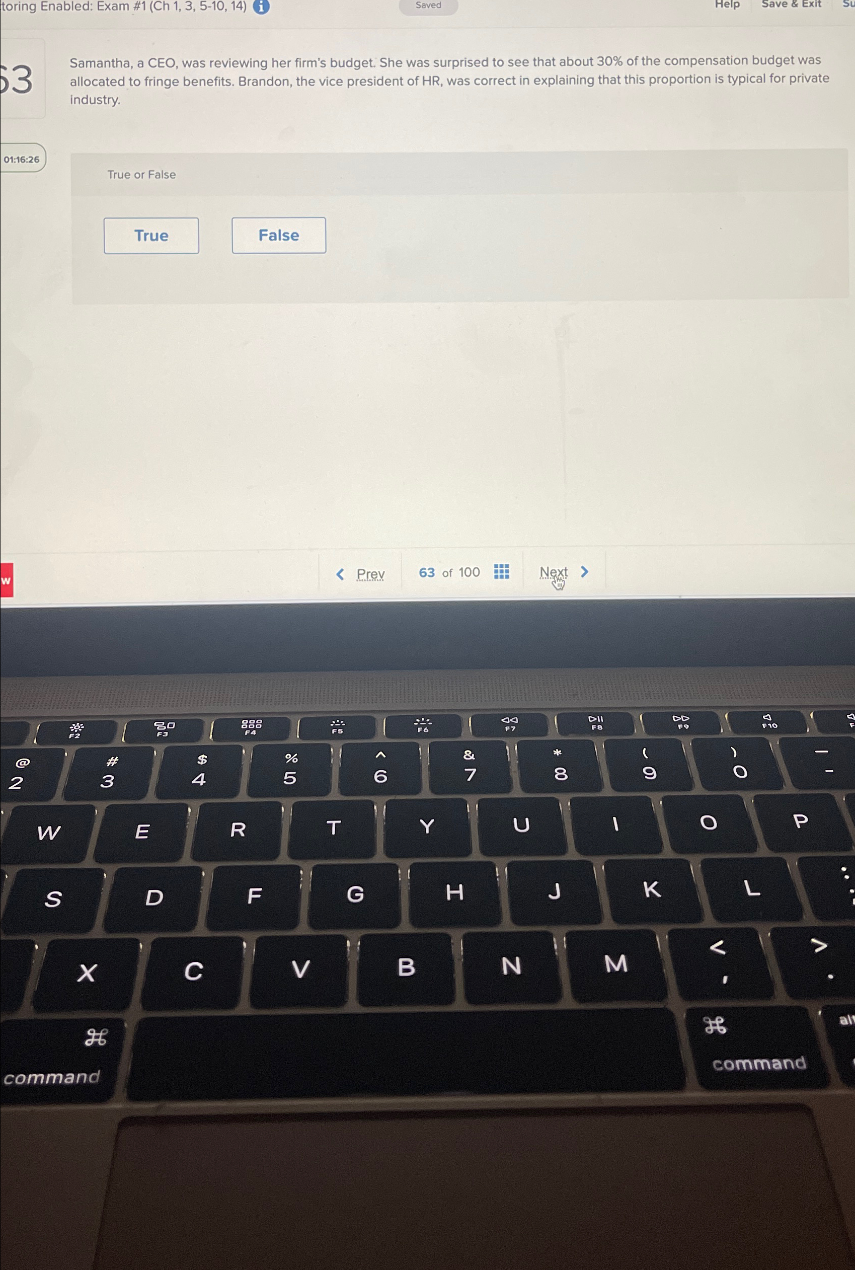  toring Enabled: Exam #1(Ch 1,3,5-10,14)(i) Saved Help Save & Exit 3