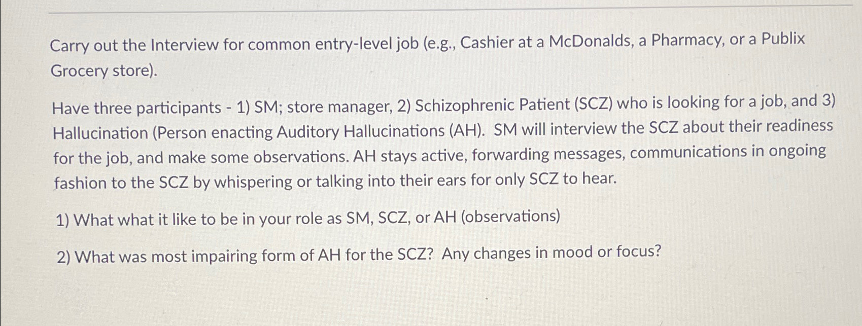  Carry out the Interview for common entry-level job (e.g., Cashier at