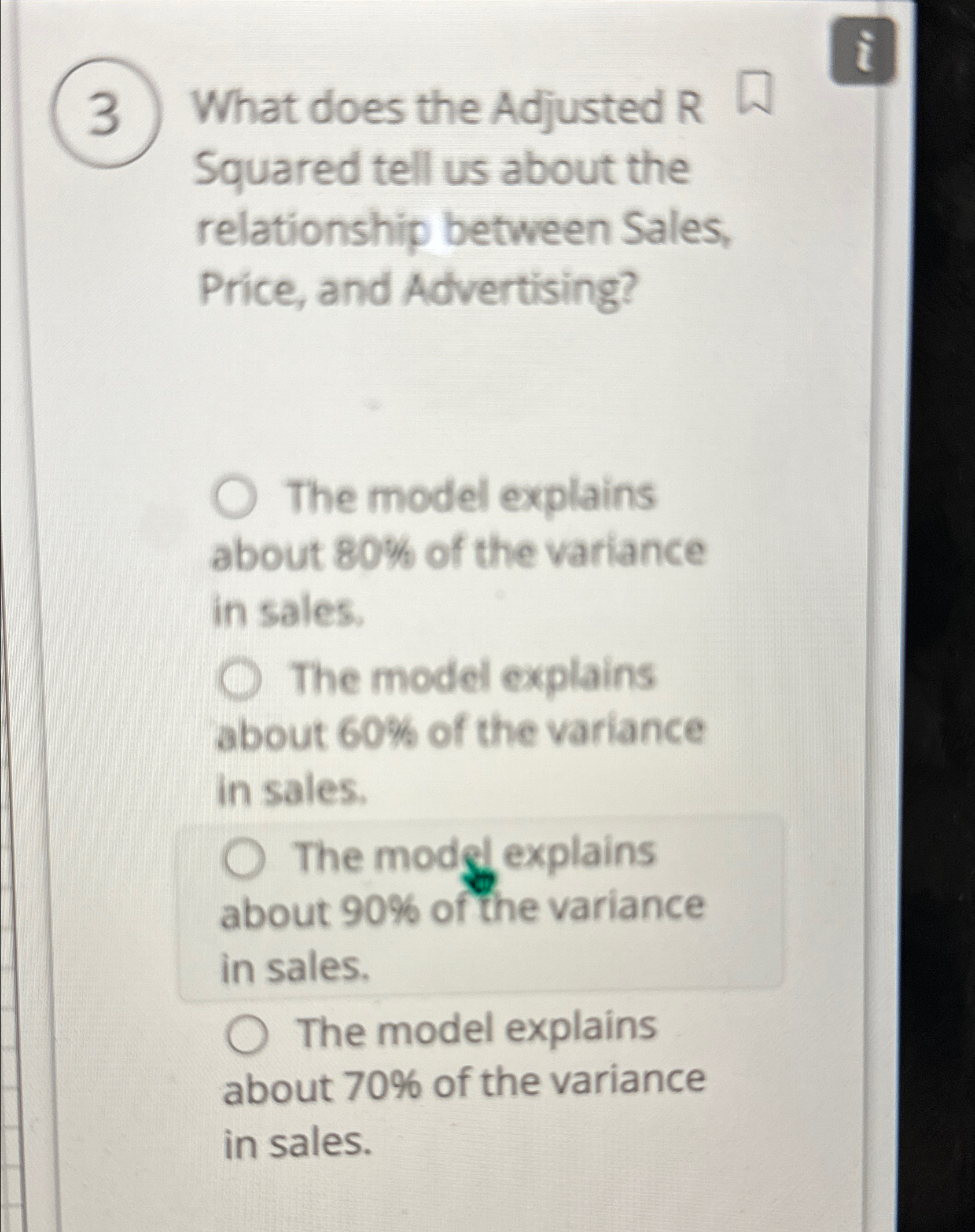  (3) What does the Adjusted R Squared tell us about the