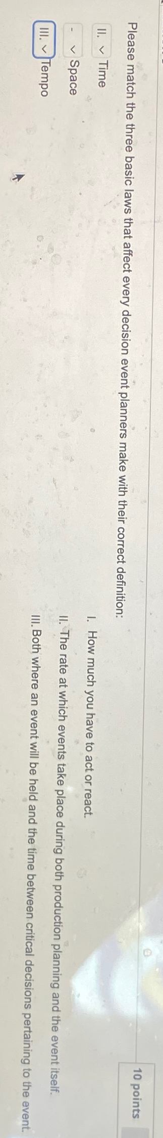  Please match the three basic laws that affect every decision event