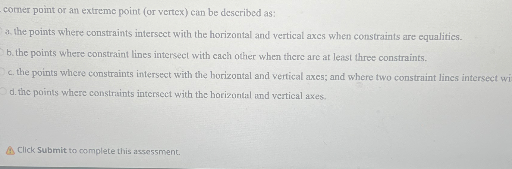  corner point or an extreme point (or vertex) can be described