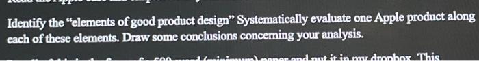  Identify the "elements of good product design" Systematically evaluate one Apple
