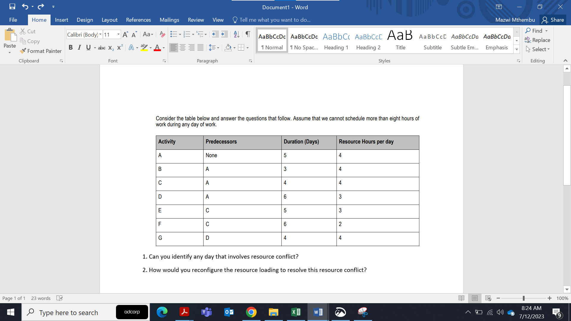 Consider the table below and answer the questions that follow. Assume