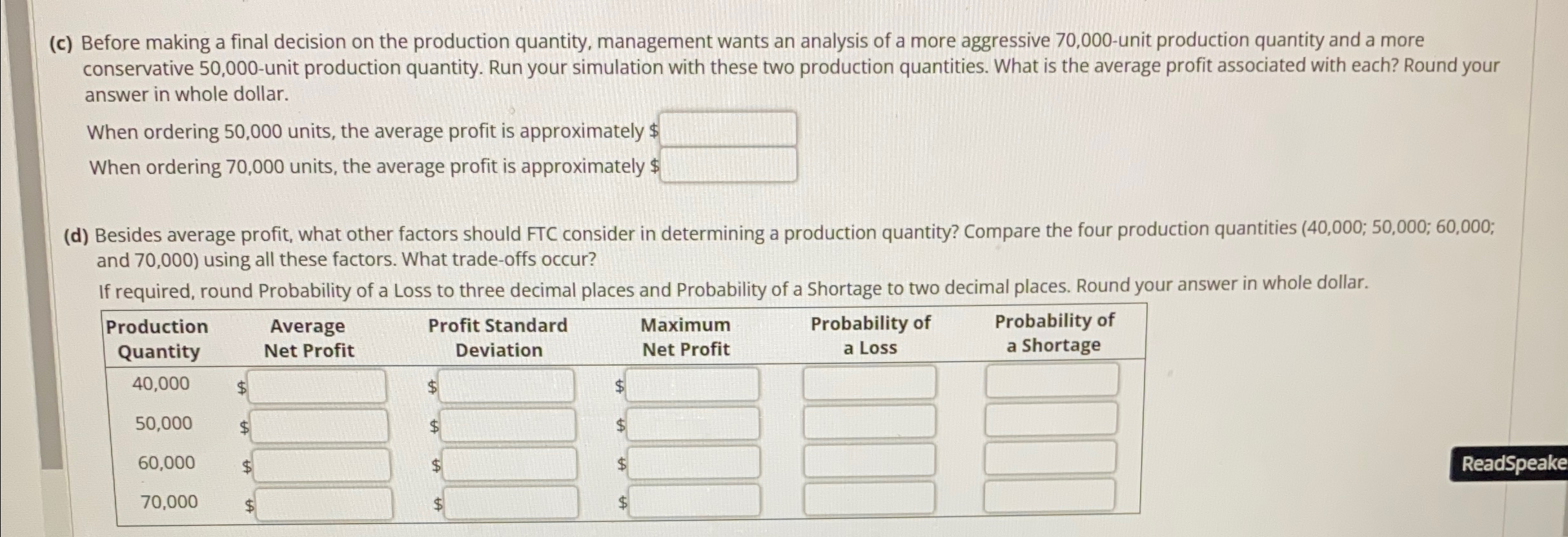  (c) Before making a final decision on the production quantity, management