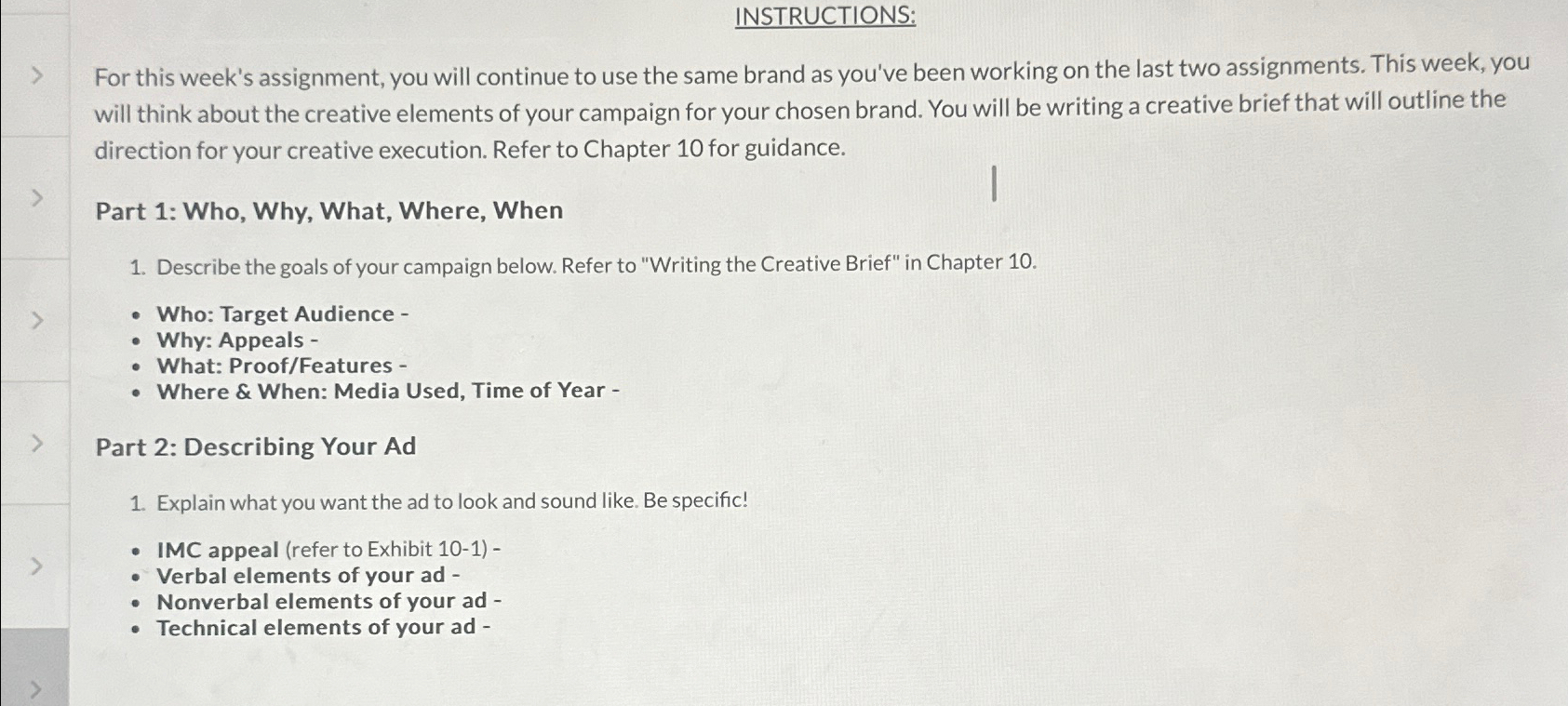  INSTRUCTIONS: For this week's assignment, you will continue to use the
