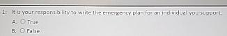  1: It is your responsibility to write the emergency plan for