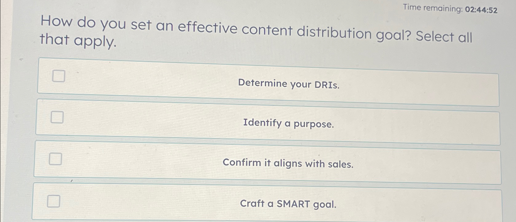  Time remaining: 02:44:52 How do you set an effective content distribution