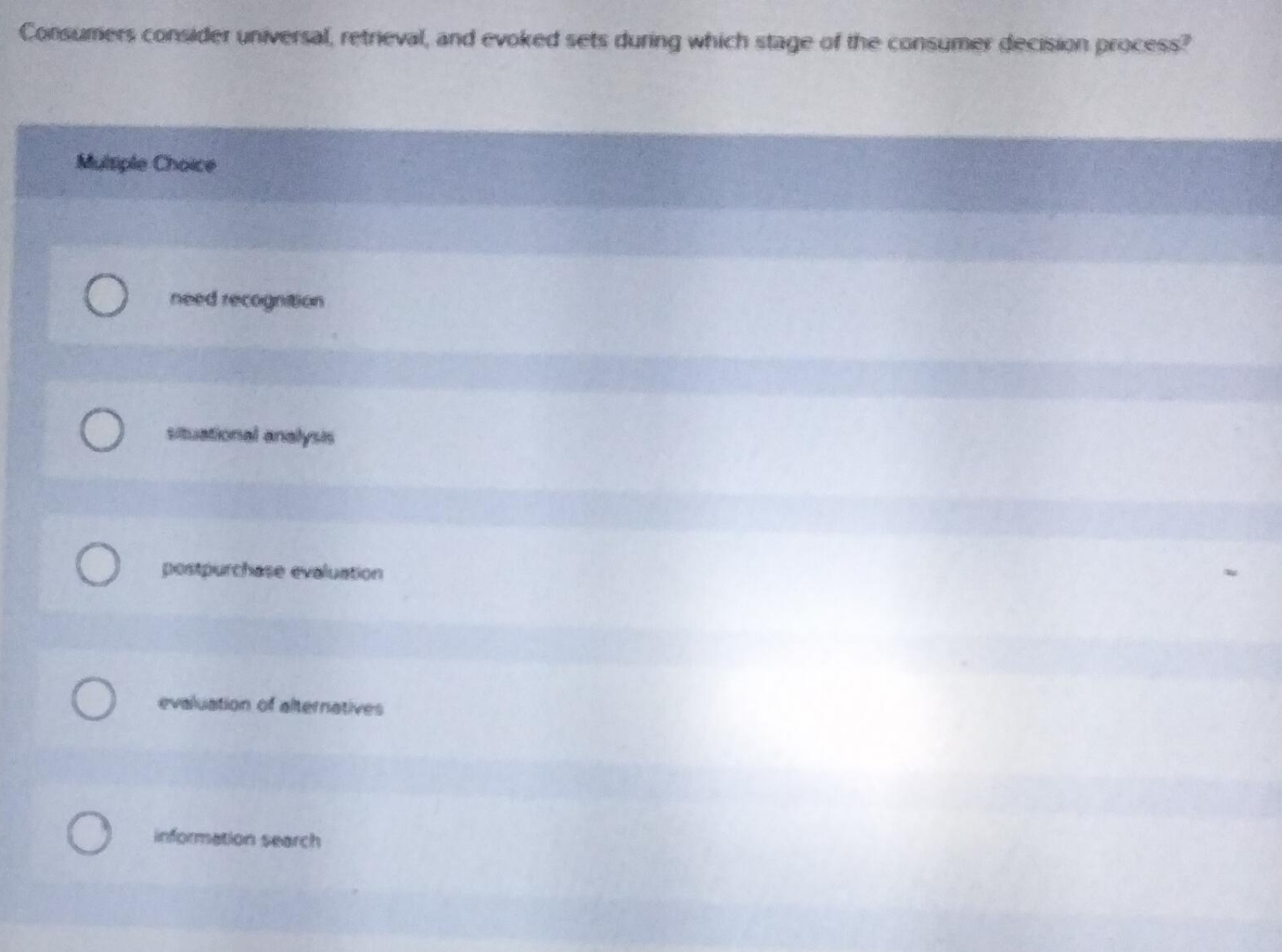  Comsumers consider universal, retrieval, and evoked sets during which stage of