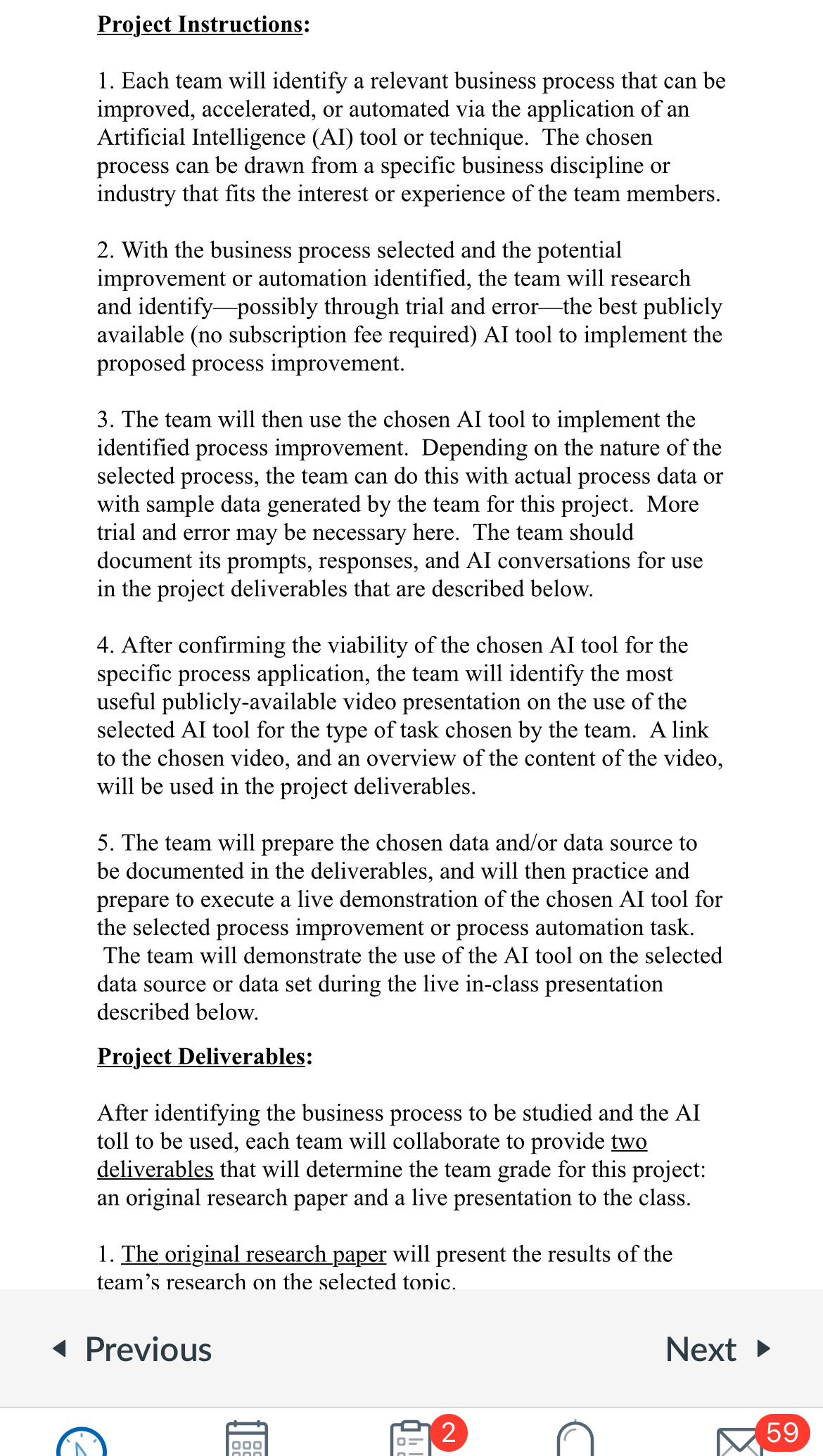  Project Instructions: Each team will identify a relevant business process that