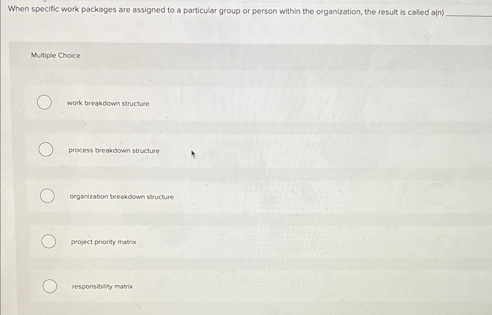  When specific work packages are assigned to a particular group or