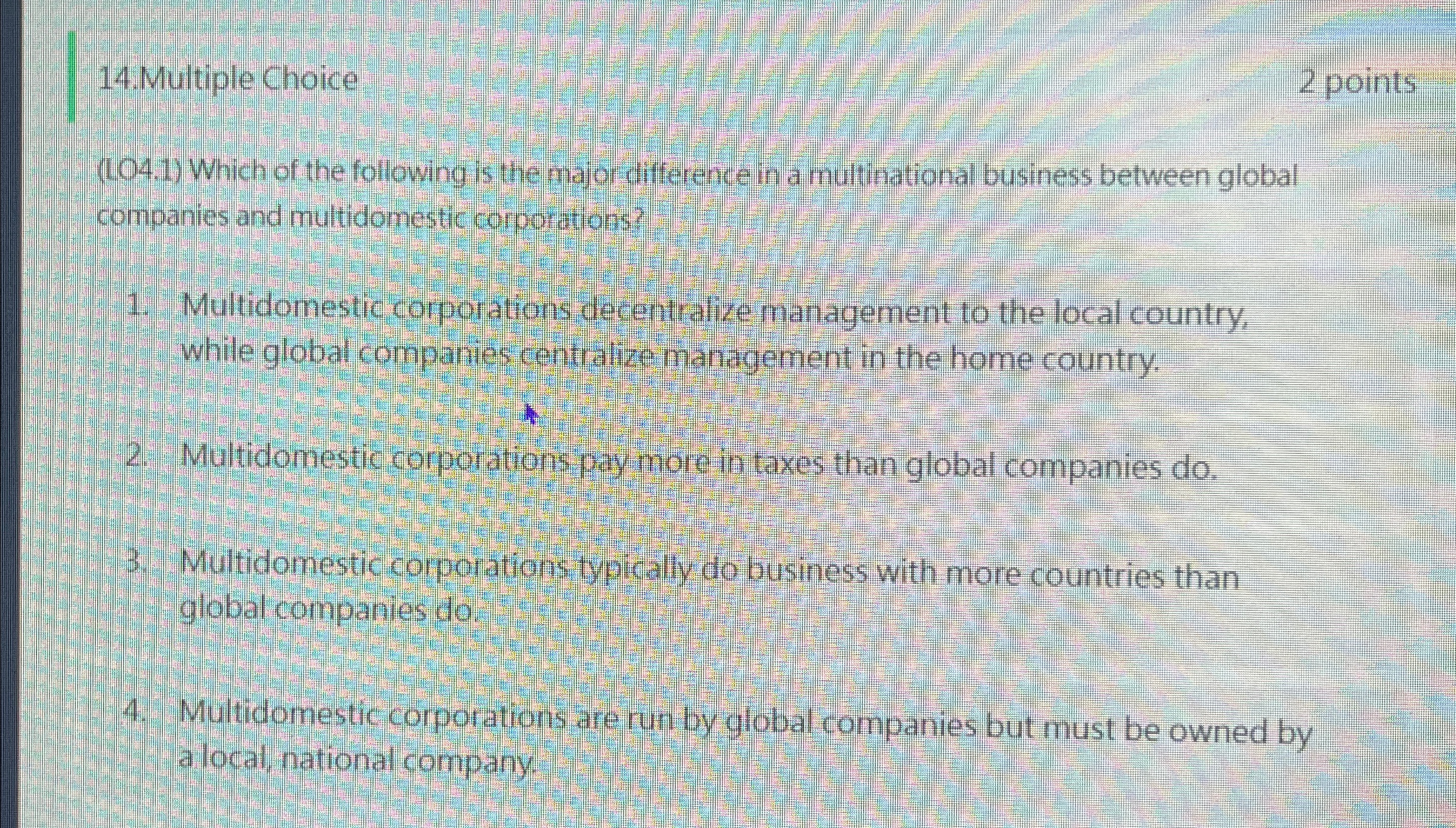  14.Multiple Choice 2 points (104.1) Which of the following is the