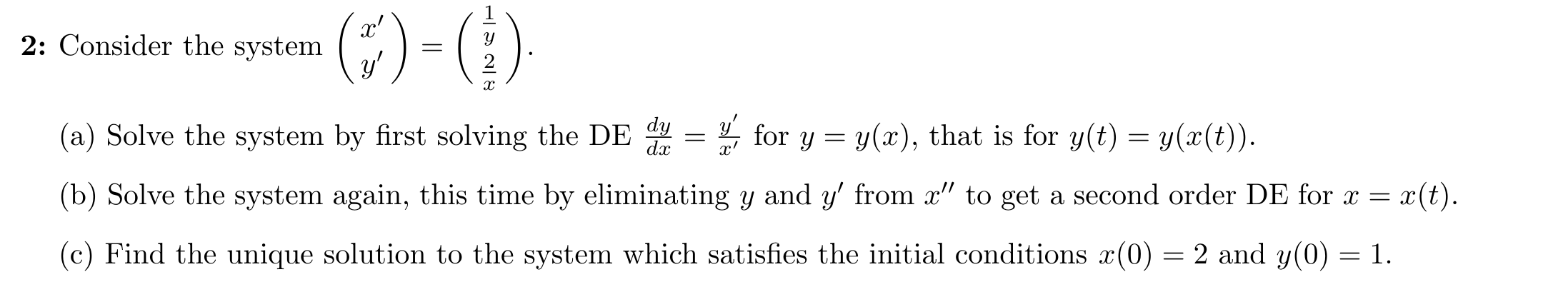 Please solve this and show all steps / 1 2: Consider the