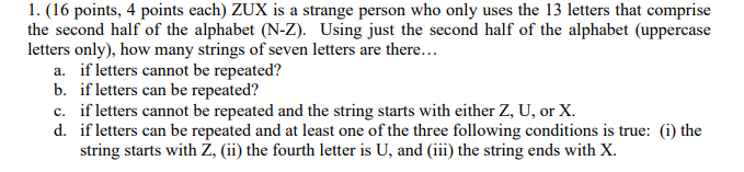 used to form the answer. Leave combinations, permutations, factorials, and exponents intact.