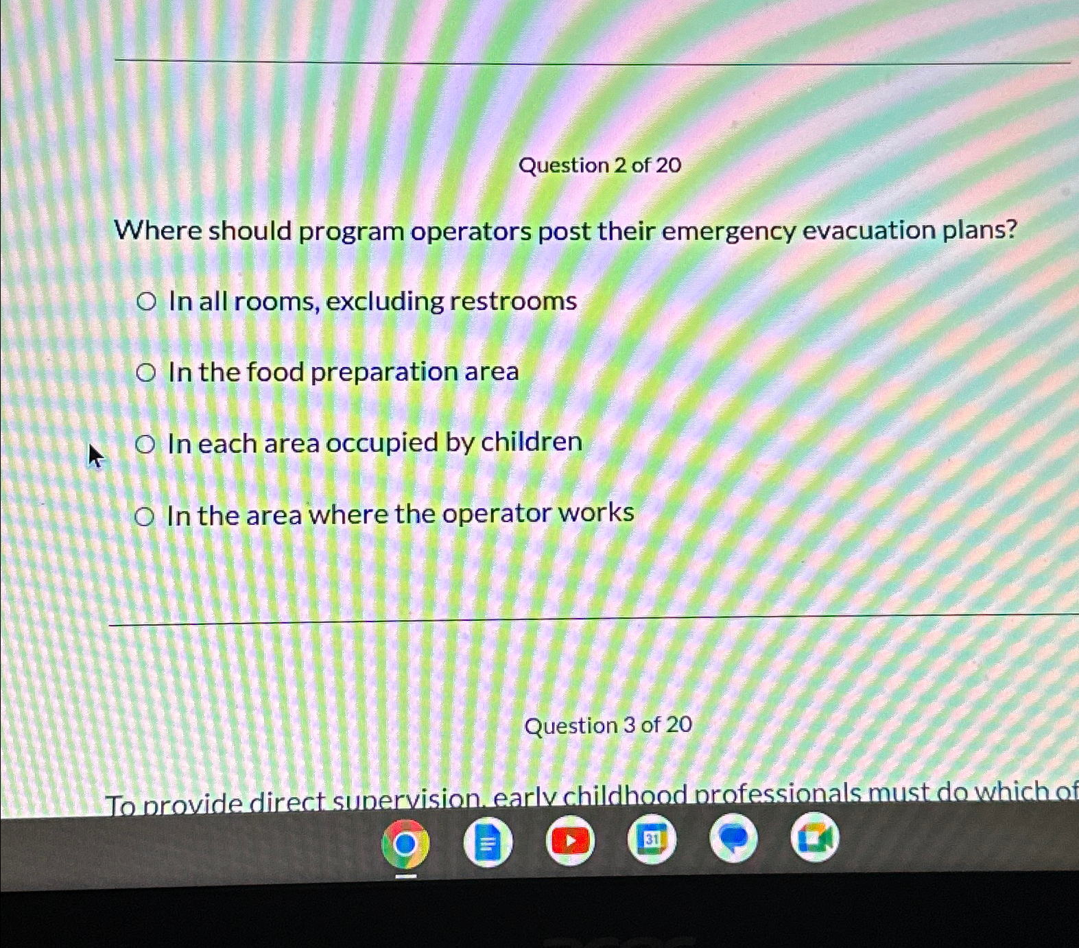  Question 2 of 20 Where should program operators post their emergency