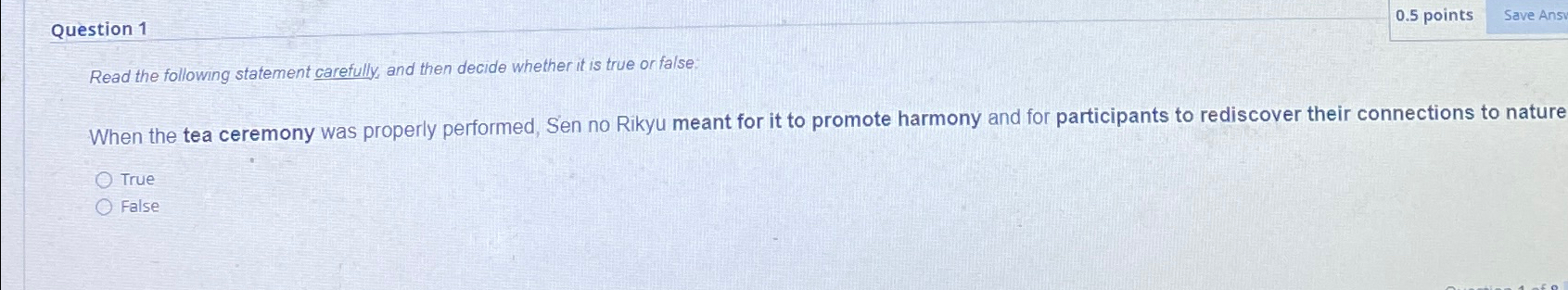  Question 1 0.5 points Read the following statement carefully, and then