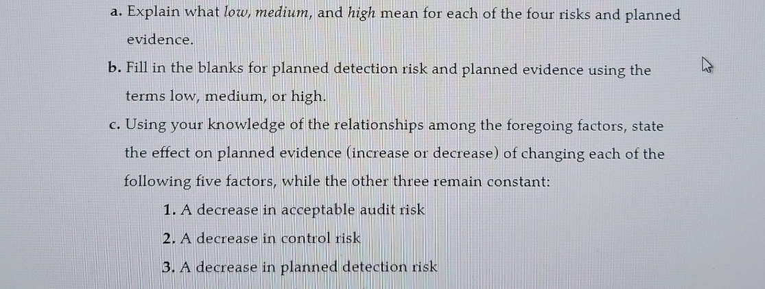  a. Explain what low, medium, and high mean for each of