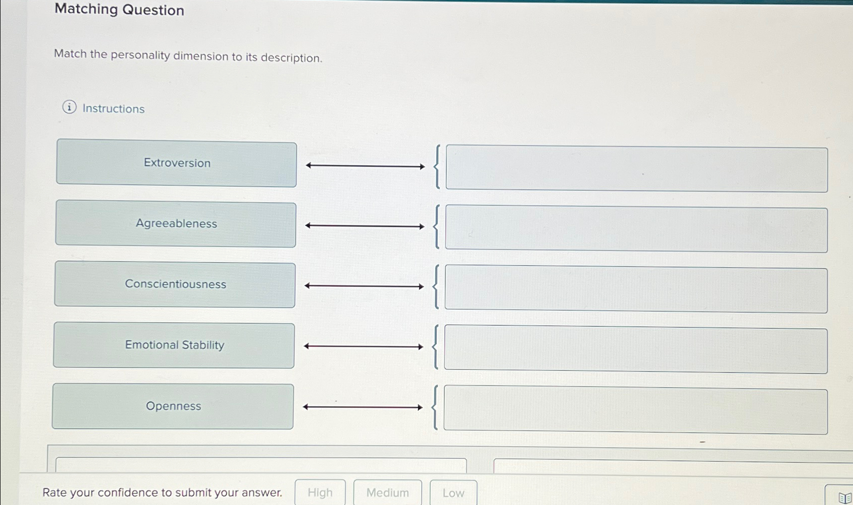  Matching Question Match the personality dimension to its description. (i) Instructions