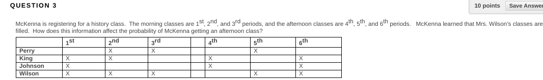  QUESTION 3 filled. How does this information affect the probability of