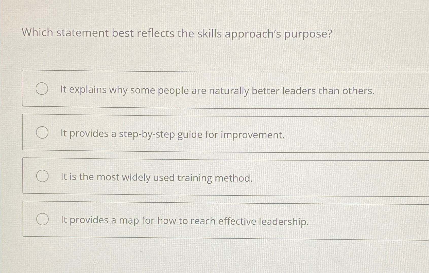  Which statement best reflects the skills approach's purpose? It explains why