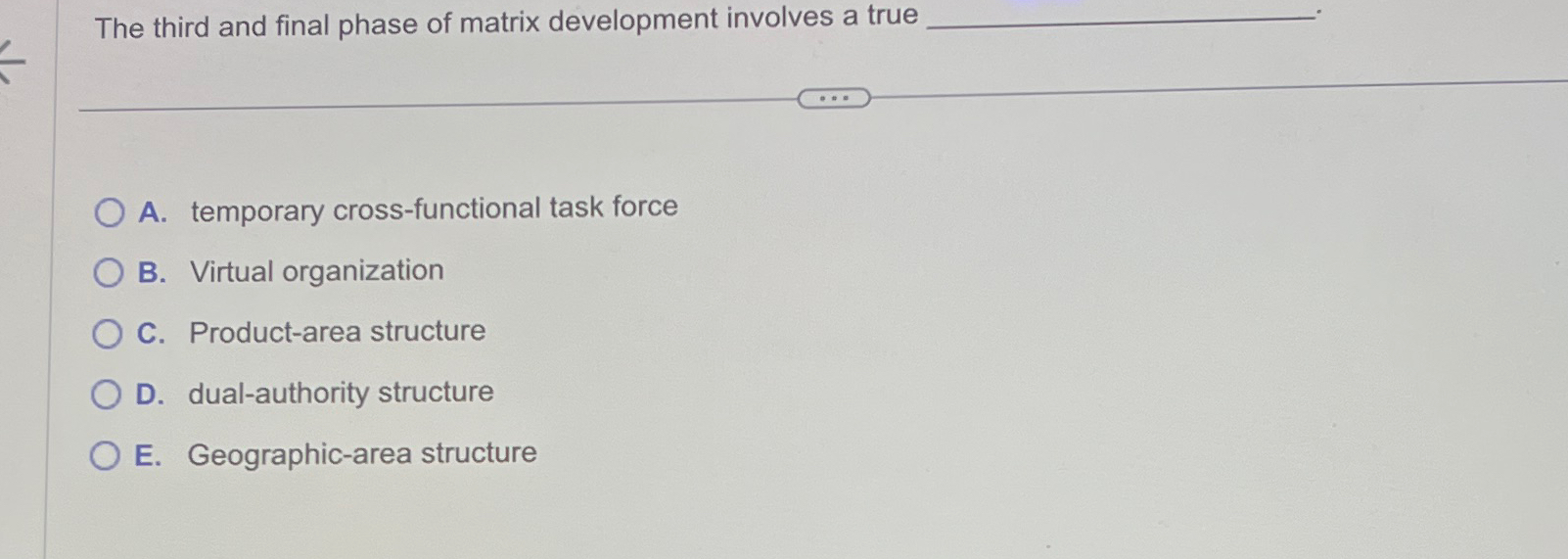  The third and final phase of matrix development involves a true