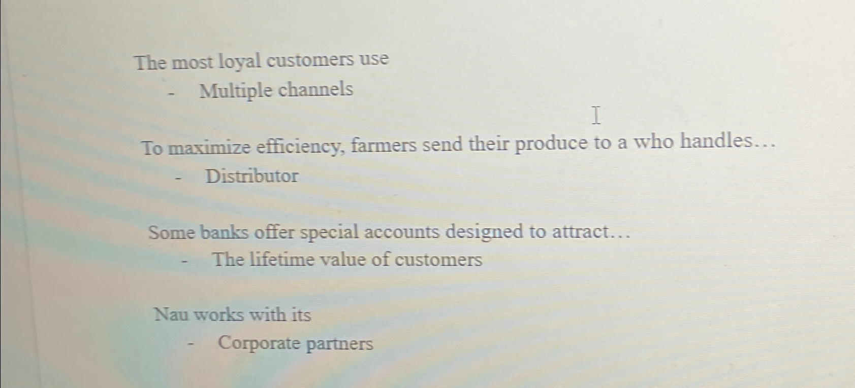  The most loyal customers use Multiple channels To maximize efficiency, farmers