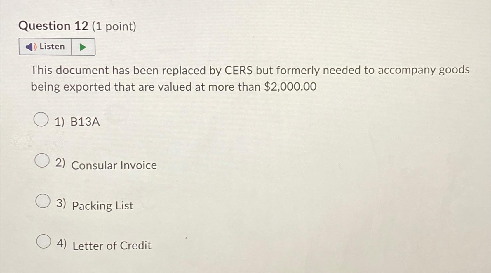  Question 12(1 point) This document has been replaced by CERS but