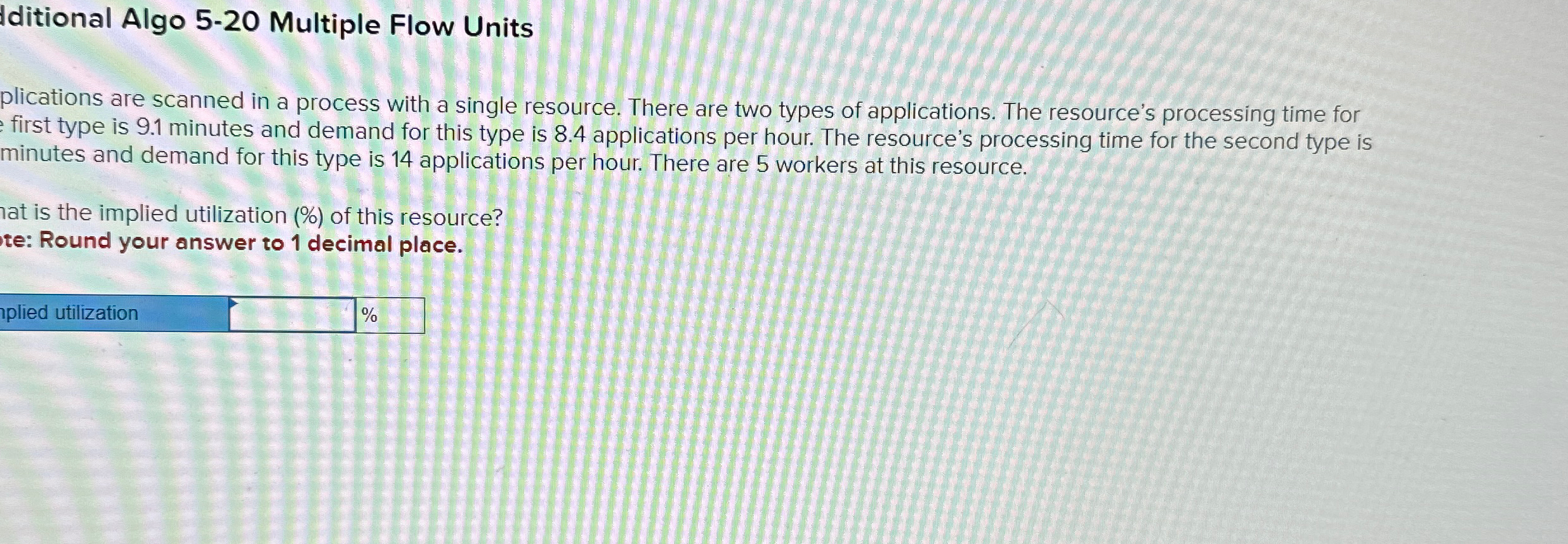  Iditional Algo 5-20 Multiple Flow Units plications are scanned in a