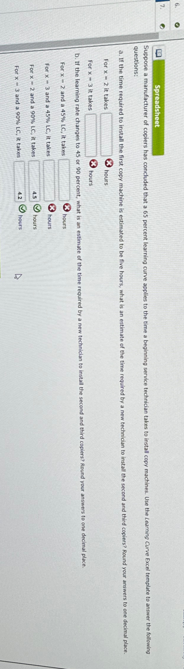  Spreadsheet questions: For x=2 it takes hours For x=3 it takes