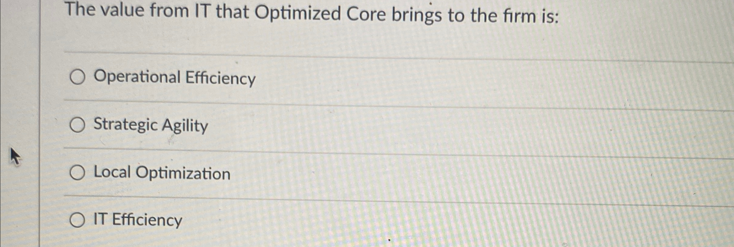  The value from IT that Optimized Core brings to the firm
