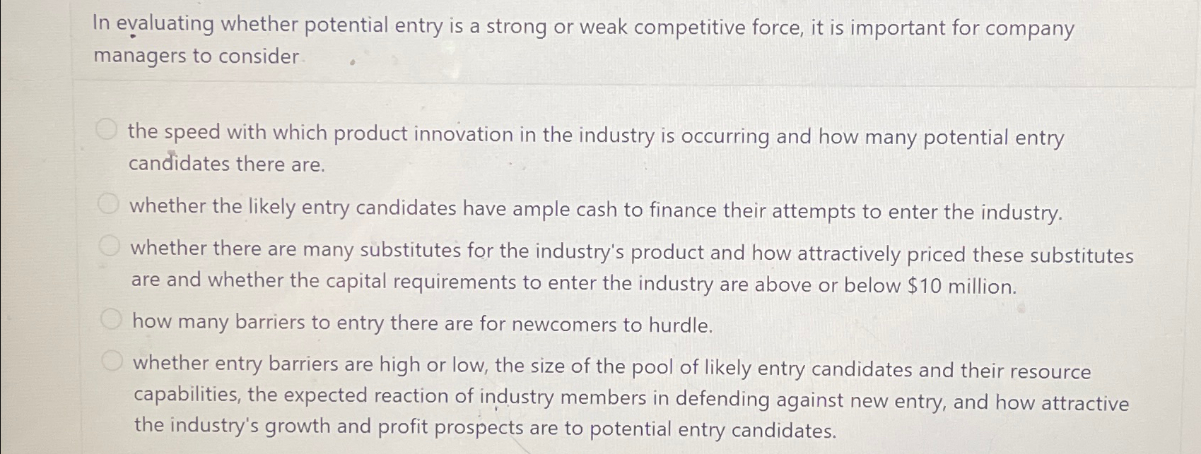  In evaluating whether potential entry is a strong or weak competitive
